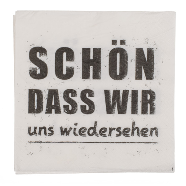 Papier-Servietten, Schön, dass wir uns