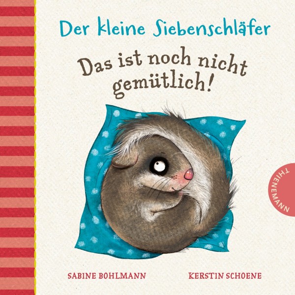 Thienemann-Esslinger Verlag Der kleine Siebenschläfer Das ist doch nicht gemütli Spielzeug