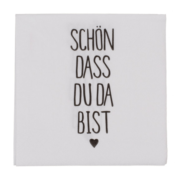 Papier-Servietten, Schön dass du da bist